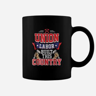 Pro Union Labor Union Laborer T Coffee Mug - Thegiftio UK