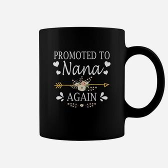 Promoted To Nana Again Mothers Day Gifts Coffee Mug | Crazezy