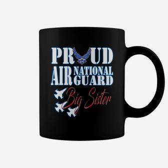Proud Air National Guard Big Sister Freedom Day Gift Coffee Mug - Seseable
