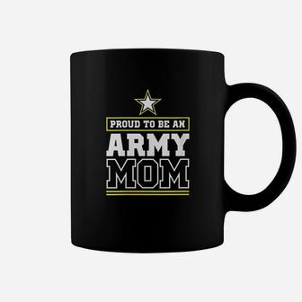 Proud Army Mom Proud To Be An Army Mom Coffee Mug | Crazezy DE