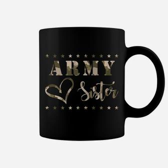 Proud Army Sister - Camouflage Shirt Army Sister Tee Coffee Mug | Crazezy