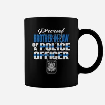 Proud Brother-In-Law Of A Police Officer Cop Thin Blue Line Coffee Mug | Crazezy DE