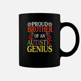 Proud Brother Of An Autistic Genius Autism Day Month Coffee Mug - Thegiftio UK