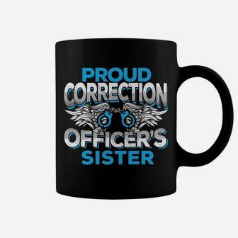 Proud Correction Officers Sister Law Enforcement Family Coffee Mug | Crazezy DE