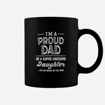 Proud Dad Of A Super Awesome Daughter Coffee Mug - Thegiftio UK
