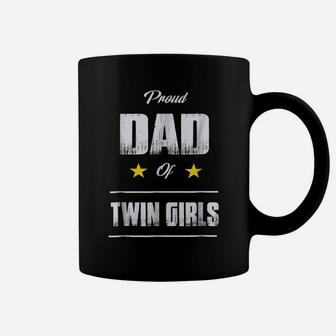 Proud Dad Of Twin Girls T Shirt Father's Day Gift Coffee Mug | Crazezy