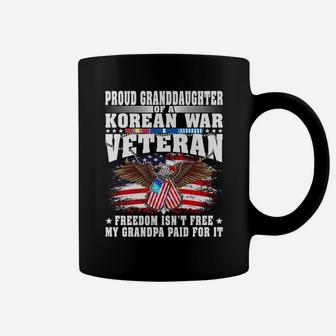 Proud Granddaughter Of Korean War Veteran Freedom Isn't Free Coffee Mug | Crazezy