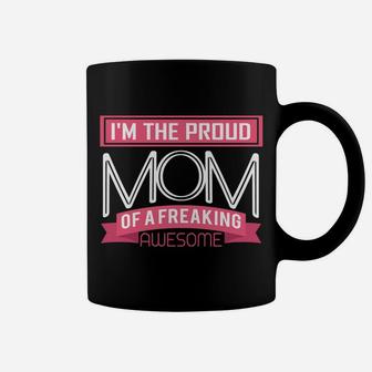 Proud Mom Freaking Awesome Nurse Mothers Gift Sweatshirt Coffee Mug | Crazezy