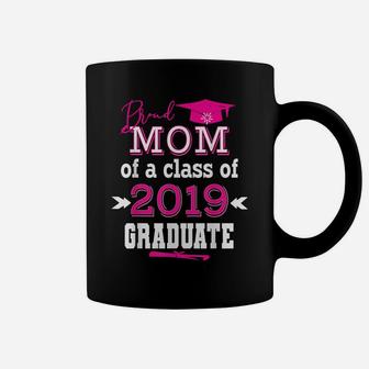 Proud Mom Of A Class Of 2019 Graduate Senior Class Womens Coffee Mug | Crazezy
