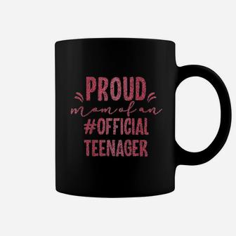 -Proud Mom Of An Official Teenager Coffee Mug | Crazezy CA
