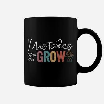 Proud Teacher Teaching Inspiration - Mistakes Help Us Grow Sweatshirt Coffee Mug | Crazezy AU