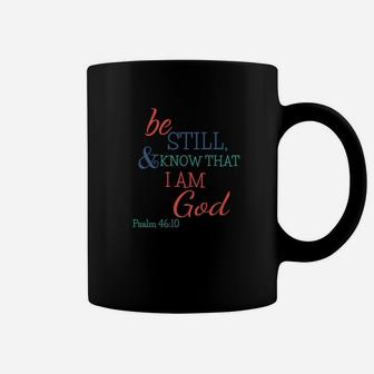 Psalm 4610 Be Still And Know That I Am God Premium Coffee Mug - Thegiftio UK