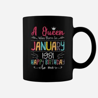 Queens Are Born In January 1981 Gift 40Th Birthday Gift Coffee Mug | Crazezy CA