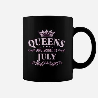 Queens Are Born In July Coffee Mug | Crazezy