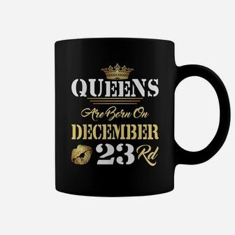 Queens Are Born On December 23Rd Nov Girl Birthday Pride Coffee Mug | Crazezy