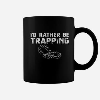 Rather Be Trapping Animal Hunting Trapper Coffee Mug | Crazezy DE