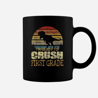 Ready To Crush First Grade 1St Day Of School Dinosaur Boys Coffee Mug | Crazezy
