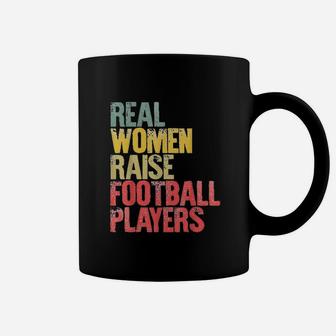 Real Women Raise Football Players Coffee Mug | Crazezy UK