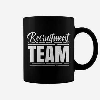 Recruitment Team Hr Recruiters Recruiter Headhunter Coffee Mug | Crazezy