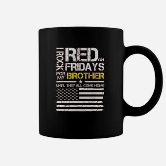 Red Friday Military Brother Gift Wear Red For My Brother Coffee Mug | Crazezy
