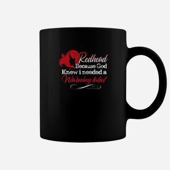 Redhead Because God Knew I Needed A Warning Label Premium Coffee Mug - Thegiftio