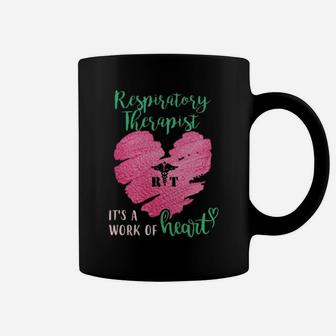 Respiratory Therapist It's A Work Of Heart Coffee Mug - Monsterry CA
