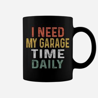Retro Mechanic Gag Gifts For Men Xmas I Need My Garage Time Sweatshirt Coffee Mug | Crazezy AU