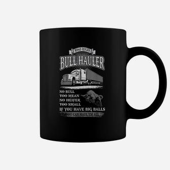 Road Rules Bull Hauler You Have Big Balls You Can Haul Em Coffee Mug - Thegiftio UK