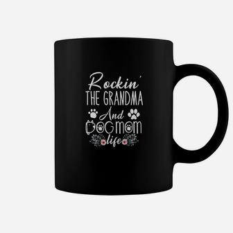 Rockin The Grandma And Dog Mom Life Mother Coffee Mug | Crazezy