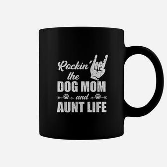 Rocking The Dog Mom And Aunt Life Coffee Mug | Crazezy AU