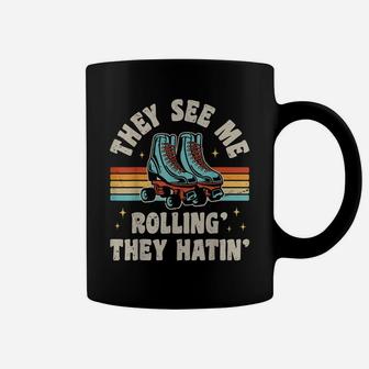 Roller Skating They See Me Rollin' They Hatin' Skater Skate Coffee Mug | Crazezy AU