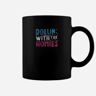 Rolling With The Homies Coffee Mug | Crazezy DE