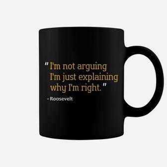 Roosevelt Gift Quote Funny Birthday Personalized Name Idea Coffee Mug | Crazezy DE