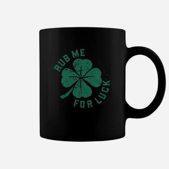 Rub Me For Luck Funny Saint Patricks Day Shamrock St Patty Coffee Mug - Thegiftio UK