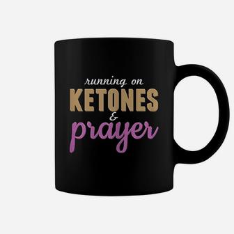 Running On Ketones Prayer Coffee Mug | Crazezy AU