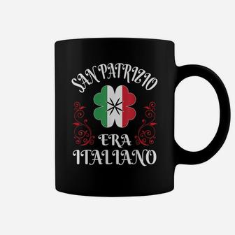 San Patrizio St Patrick Was Italian St Patrick's Day Shirt Coffee Mug | Crazezy UK