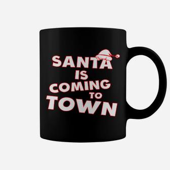 Santa Is Coming To Town Coffee Mug - Monsterry CA