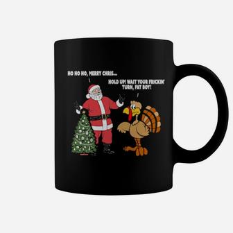 Santa Vs The Turkey - Wait Your Frickin Coffee Mug - Monsterry