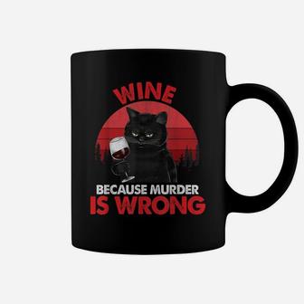 Sarcastic Cat Wine Because Murder Is Wrongs Drinking Lovers Coffee Mug | Crazezy UK