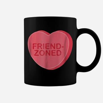 Sarcastic Valentines Day Candy Heart Friend Zoned Coffee Mug | Crazezy