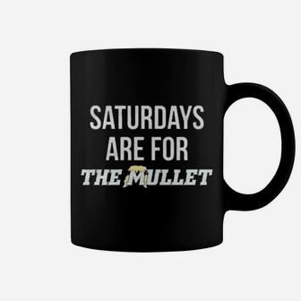 Saturdays Are For The Mullets Coffee Mug - Monsterry UK