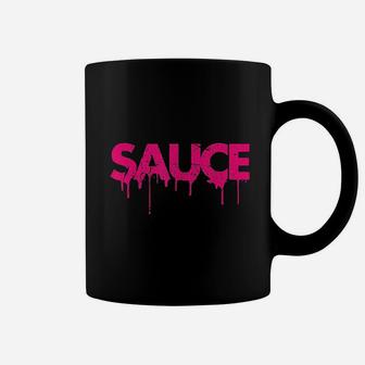 Sauce Melting Trending Dripping Saucy Gift Idea Coffee Mug | Crazezy CA