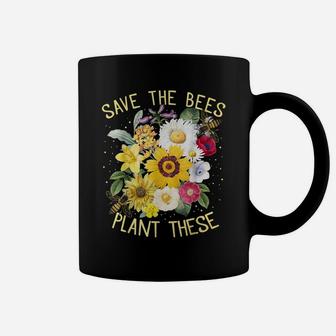 Save The Bees, Plant These Tee, Honey Flowers Environmental Coffee Mug | Crazezy