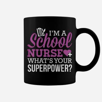 School Nurse - Superpower Coffee Mug | Crazezy