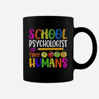 School Psychologist Of Tiny Humans Coffee Mug | Crazezy CA