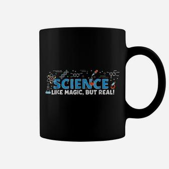 Science Like Magic, But Real Coffee Mug | Crazezy