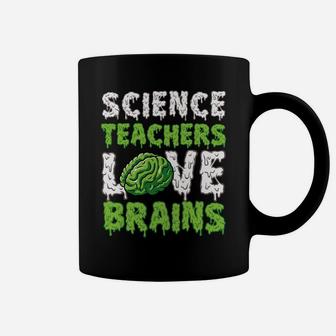 Science Teachers Love Brains Funny Cute Teaching Zombie Sweatshirt Coffee Mug | Crazezy CA