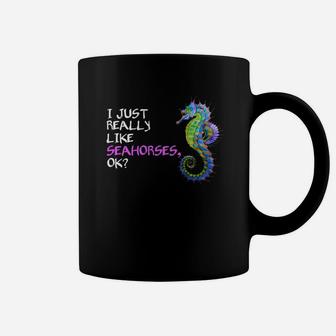 Seahorse I Just Really Like Seahorses Tee Coffee Mug - Thegiftio UK