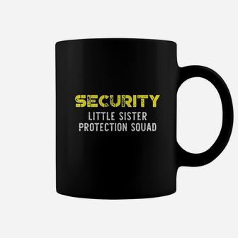 Security Little Sister Protection Coffee Mug | Crazezy