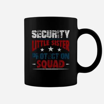 Security Little Sister Protection Squad Coffee Mug | Crazezy DE